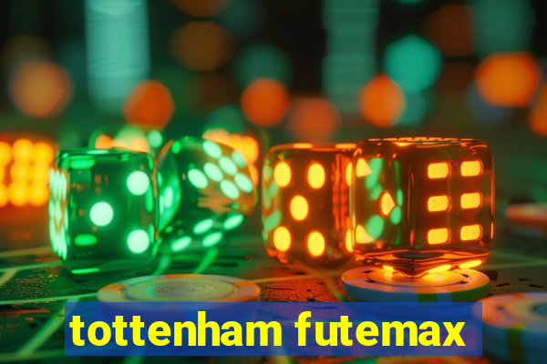 tottenham futemax